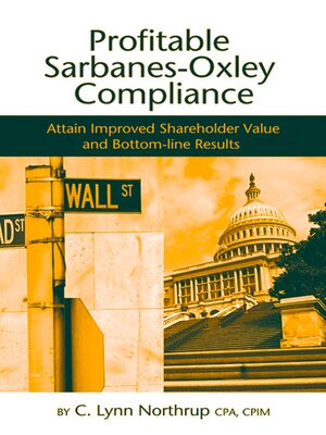 cover image of Profitable Sarbanes-Oxley Compliance